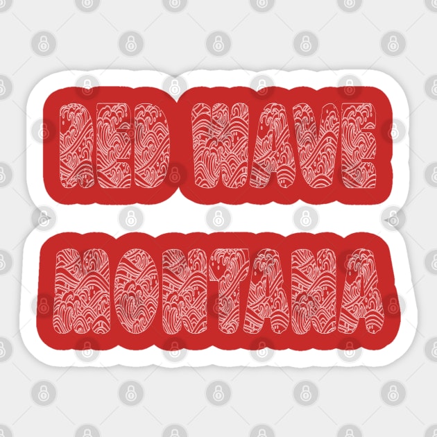 Red Wave Montana Sticker by yayor